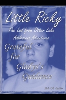 Grateful for Gladys’s Guidance: Little Ricky The Lad from Otter Lake Adolescent Adventures B0C8R21XY1 Book Cover