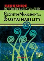Berkshire Encyclopedia of Sustainability Vol. 5: Ecosystem Management and Sustainability 1933782161 Book Cover
