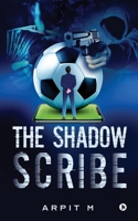 The Shadow Scribe 1636066623 Book Cover