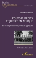 Pouvoir, droits et justice en Afrique: Essais de philosophie politique appliquée (Études Africaines) (French Edition) 2336485265 Book Cover