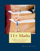 11+ Maths: 4 Multiple-Choice Practice Papers Pack Three 1475009356 Book Cover