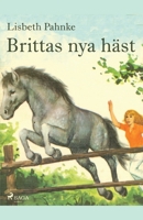 Brittas nya häst (Britta och Silver #6) 3505048658 Book Cover