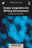Corpus Linguistics for Writing Development 0367715783 Book Cover