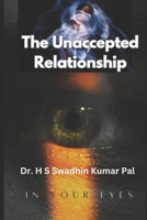 The Unaccepted Relationship B0F4PS68YD Book Cover