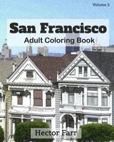 San Francisco: Adult Coloring Book, Volume 2: City Sketch Coloring Book 1523833963 Book Cover