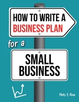 How To Write A Business Plan For A Small Business B084DFYLYV Book Cover