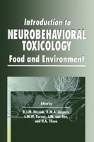 Introduction to Neurobehavioral Toxicology: Food and Environment (Handbooks in Pharmacology and Toxicology) 0849378028 Book Cover