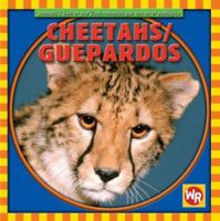 Cheetahs/ Guepardos (Animals I See at the Zoo/ Animales Que Veo En El Zoologico) 0836882253 Book Cover