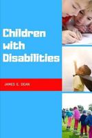 Children with Disabilities: A Complete Guide 1081604778 Book Cover