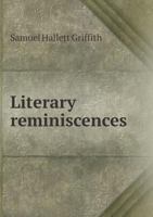 Literary Reminiscences 5518658648 Book Cover