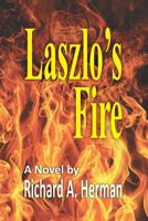 Laszlo's Fire 1490533893 Book Cover