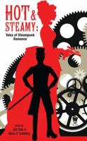 Hot and Steamy: Tales of Steampunk Romance 0756406897 Book Cover
