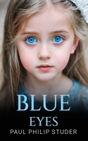 Blue Eyes 1800948492 Book Cover