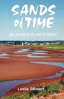 Sands of Time; Believable Island Stories 0978399579 Book Cover