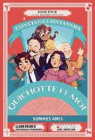 QUICHOTTE ET MOI: Sommes Amis (Novice Low "Aventures" Septology) (French Edition) 1685650201 Book Cover