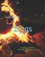 Ziggs: LoL-Guide-MiD (Guides for LoL mid lane) 1687795142 Book Cover