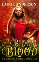 Bloom In Blood B0B5NQBWZN Book Cover