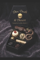 Dice, Death & Dessert B0GYD7V7C1 Book Cover