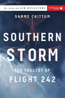 Southern Storm: The Tragedy of Flight 242 1588346099 Book Cover
