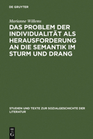 Das Problem der Individualität als Herausforderung an die Semantik im Sturm und Drang: Studien zu Goethes "Brief des Pastors zu *** an den neuen Pastor ... Texte zur Sozialgeschichte der Literatur) 3484350520 Book Cover