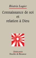 Connaissance de soi et relation à Dieu 2220038254 Book Cover