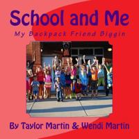 School and Me 1489529470 Book Cover