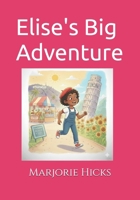 Elise's Big Adventure B0GMPZ6M82 Book Cover