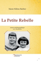 La Petite Rebelle: Relié Dos rond sans couture Avec illustrations (French Edition) 2487257148 Book Cover