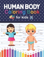 Human Body Coloring Book For Kids: Human Body Anatomy Coloring Book For Kids Ages 4, 5, 6, 7, and 8 Years Old. Perfect Anatomy Book for Beginning ... Human Anatomy Students, Anatomy Lovers Kids. B09DJ4XDX8 Book Cover