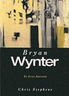 St. Ives Artists: Bryan Wynter 1854372939 Book Cover