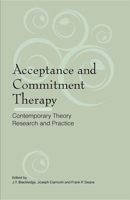 Acceptance and Commitment Therapy: Contemporary Theory, Research and Practice 1921513144 Book Cover