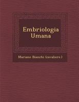 Embriologia Umana 1286969360 Book Cover