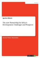 The new Partnership for Africa's Development. Challenges and Prospects 3668495483 Book Cover