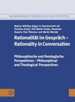 Rationalitat Im Gesprach / Rationality in Conversation: Philosophische Und Theologische Perspektiven / Philosophical and Theological Perspectives 337404543X Book Cover