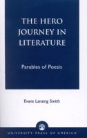 The Hero Journey in Literature 0761805095 Book Cover