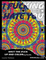 I Fucking Hate You 1535499249 Book Cover
