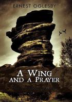 A Wing and a Prayer: The First Book of Gabriel 1450243762 Book Cover