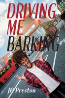 Drive Me Barking 1915009855 Book Cover