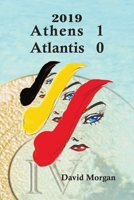 2019: Athens 1 Atlantis 0 0955976731 Book Cover