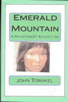 Emerald Mountain: A Rainforest Adventure 1484075021 Book Cover