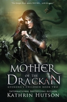 Mother of the Drackan 1733161325 Book Cover
