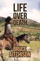 Life over Death 1642994227 Book Cover