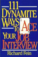 111 Dynamite Ways to Ace Your Job Interview 157023065X Book Cover
