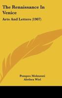 The Renaissance in Venice: Arts and Letters 1104664070 Book Cover