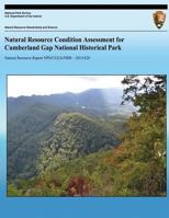 Natural Resource Condition Assessment for Cumberland Gap National Historical Park 1491248076 Book Cover