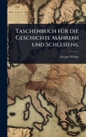 Taschenbuch fÃ1/4r die Geschichte Mährens und Schlesiens. (German Edition) 1024868400 Book Cover