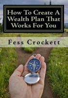 How To Create A Wealth Plan That Works For You 144218535X Book Cover
