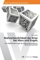 Wahrscheinlichkeit Der Krise Bei Marx Und Engels 363947421X Book Cover