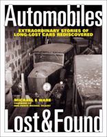 Automobiles Lost & Found: Extraordinary Stories of Long-Lost Cars Rediscovered 1844254380 Book Cover