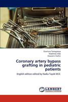 Coronary Artery Bypass Grafting in Pediatric Patients 3659262056 Book Cover